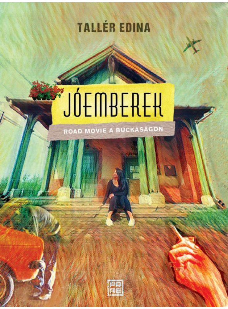 JÓEMBEREK - ROAD MOVIE A BUCKASÁGON