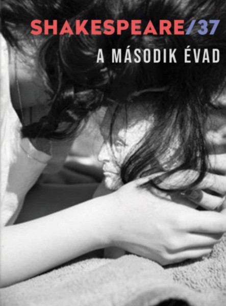 SHAKESPEARE/37 - A MÁSODIK ÉVAD