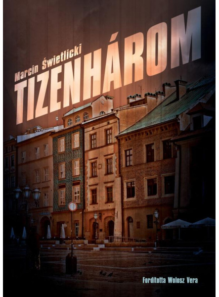 TIZENHÁROM TIZENHÁROM
