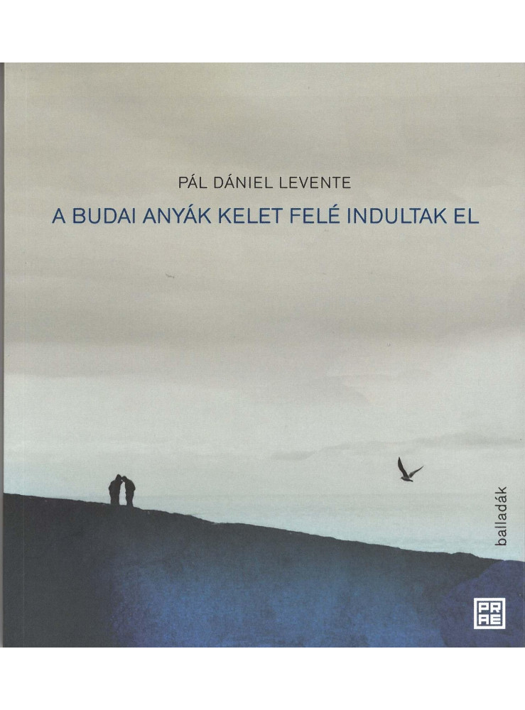 A BUDAI ANYÁK KELET FELÉ INDULTAK EL