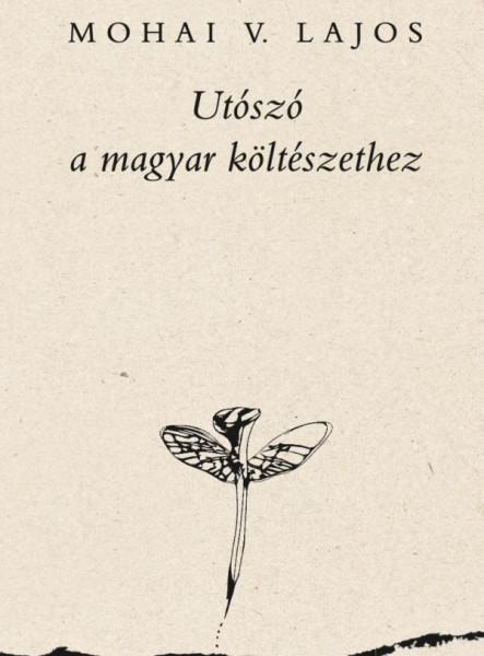UTÓSZÓ A MAGYAR KÖLTÉSZETHEZ