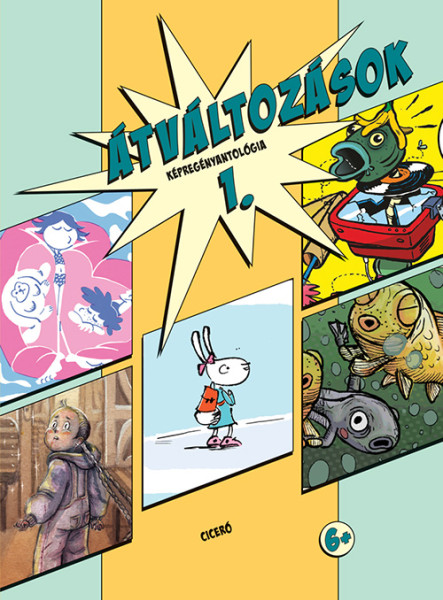 ÁTVÁLTOZÁSOK 1. KÉPREGÉNYANTOLÓGIA