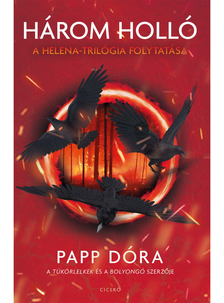 HÁROM HOLLÓ - A HELENA-TRILÓGIA FOLYTATÁSA