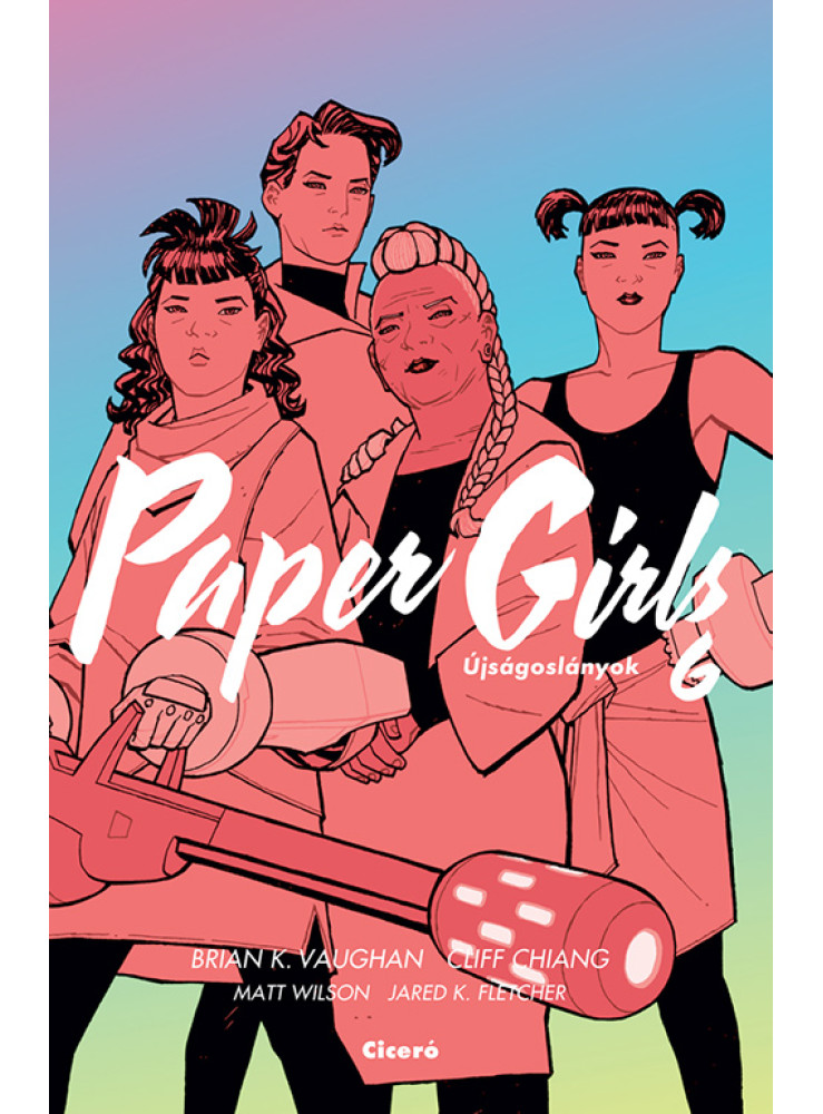 PAPER GIRLS  ÚJSÁGOSLÁNYOK 6.
