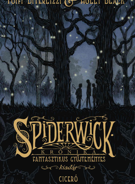 SPIDERWICK KRÓNIKA - FANTASZTIKUS GYŰJTEMÉNYES KIADÁS -  KÖTÖTT