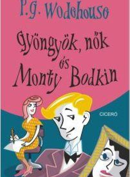 GYÖNGYÖK, NŐK ÉS MONTY BODKIN