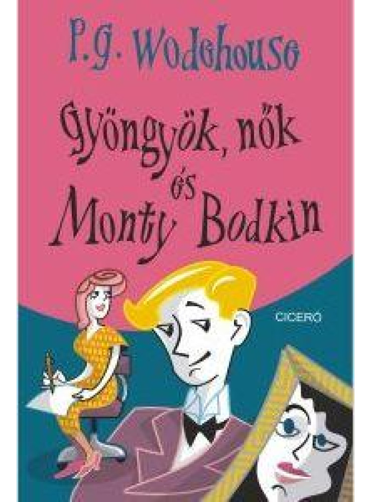 GYÖNGYÖK, NŐK ÉS MONTY BODKIN