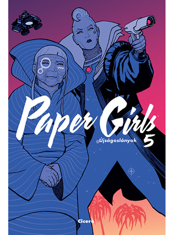 PAPER GIRLS  ÚJSÁGOSLÁNYOK 5.