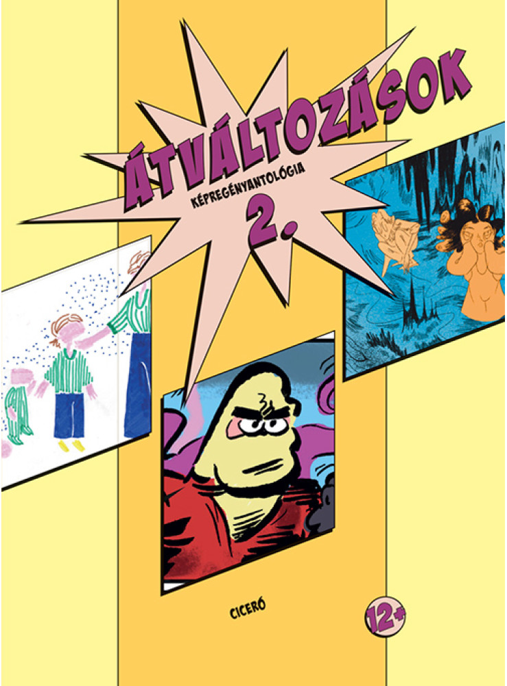 ÁTVÁLTOZÁSOK 2. KÉPREGÉNYANTOLÓGIA ÁTVÁLTOZÁSOK 2. KÉPREGÉNYANTOLÓGIA