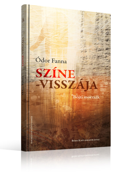 SZÍNE-VISSZÁJA - BÖJTI MORZSÁK