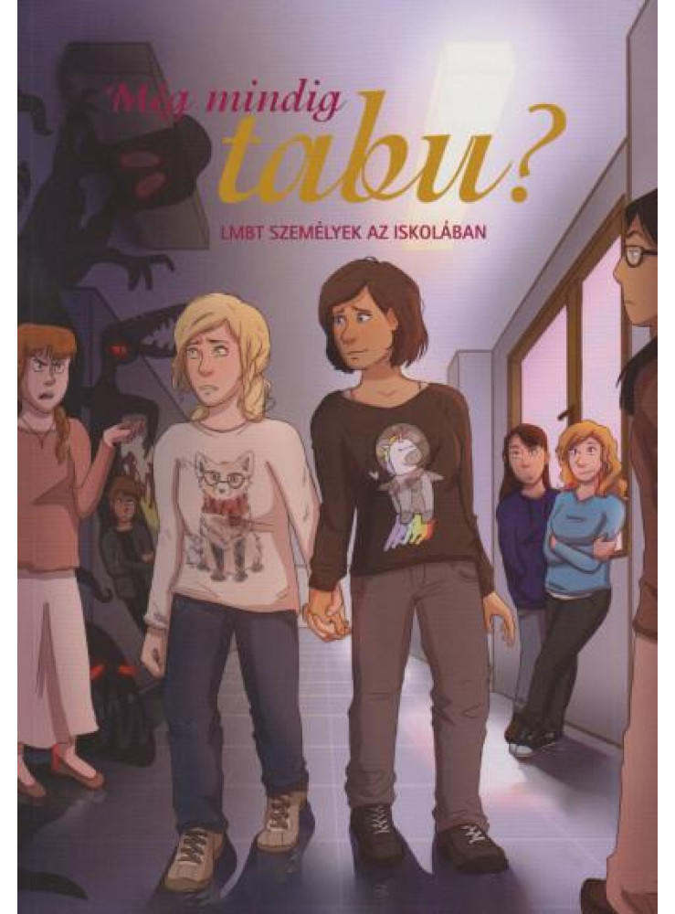 MÉG MINDIG TABU? LMBT SZEMÉLYEK AZ ISKOLÁBAN