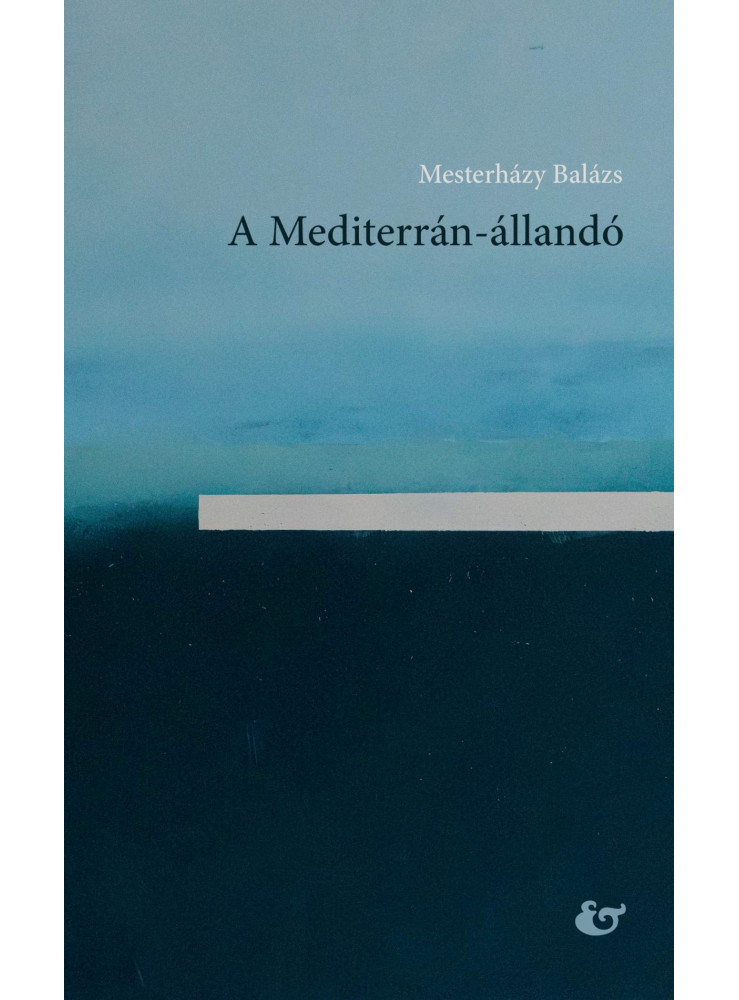 A MEDITERRÁN-ÁLLANDÓ A MEDITERRÁN-ÁLLANDÓ