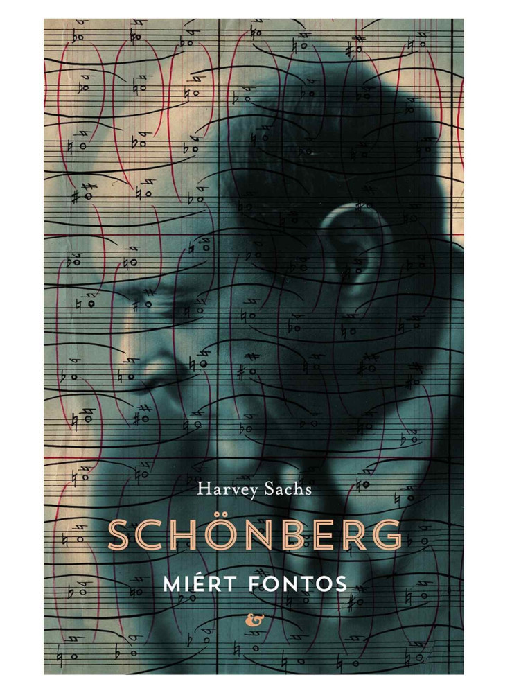 SCHÖNBERG - MIÉRT FONTOS SCHÖNBERG - MIÉRT FONTOS