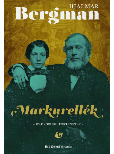 MARKURELLÉK - WADKÖPINGI TÖRTÉNETEK