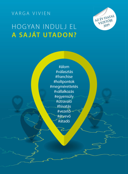 HOGYAN INDULJ EL A SAJÁT UTADON?