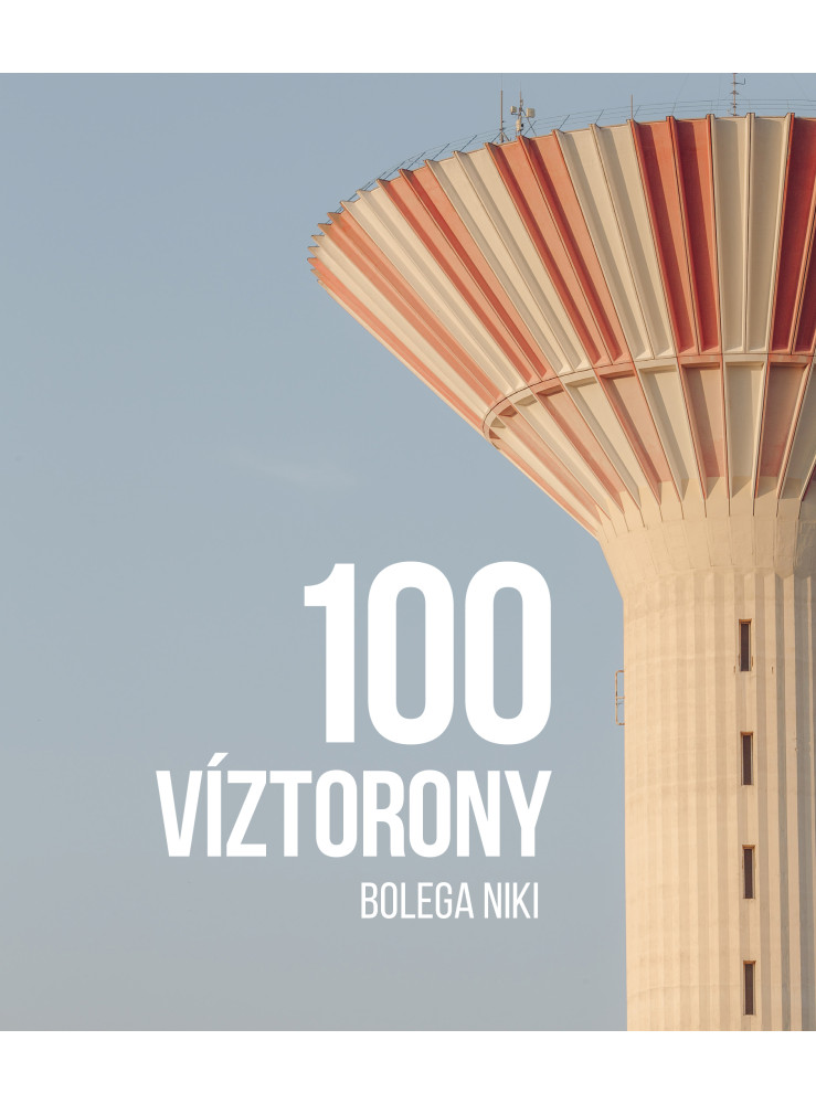 100 VÍZTORONY 100 VÍZTORONY