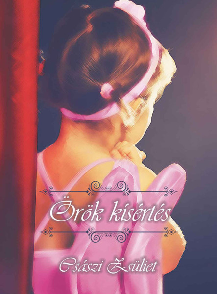 ÖRÖK KÍSÉRTÉS