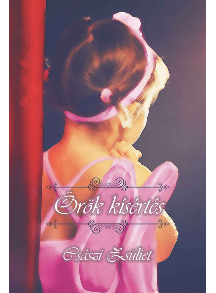 ÖRÖK KÍSÉRTÉS