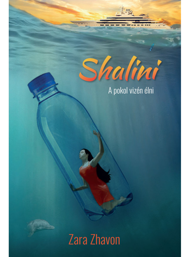 SHALINI - A POKOL VIZÉN ÉLNI SHALINI - A POKOL VIZÉN ÉLNI