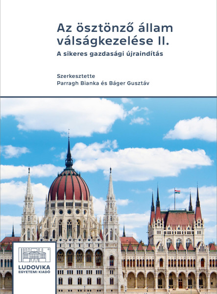 AZ ÖSZTÖNZŐ ÁLLAM VÁLSÁGKEZELÉSE II.