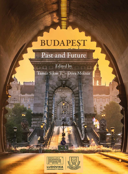 BUDAPEST PAST AND FUTURE