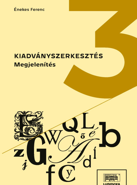 KIADVÁNYSZERKESZTÉS 3. - MEGJELENÍTÉS