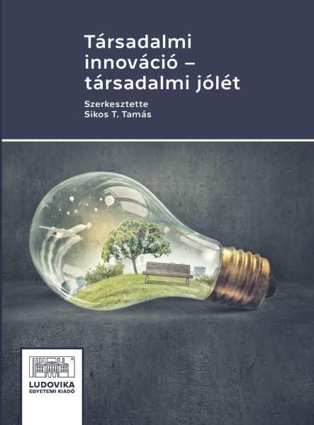 TÁRSADALMI INNOVÁCIÓ - TÁRSADALMI JÓLÉT