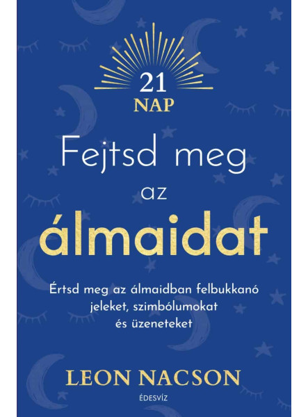 FEJTSD MEG AZ ÁLMAIDAT (21 NAP) FEJTSD MEG AZ ÁLMAIDAT (21 NAP)