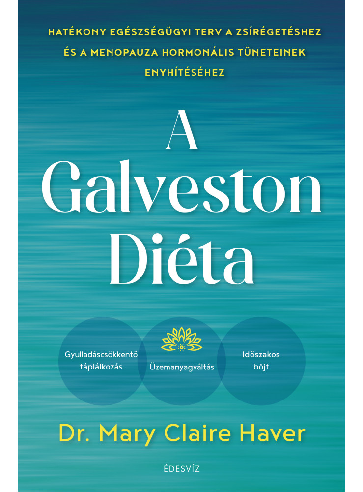 A GALVESTON-DIÉTA A GALVESTON-DIÉTA