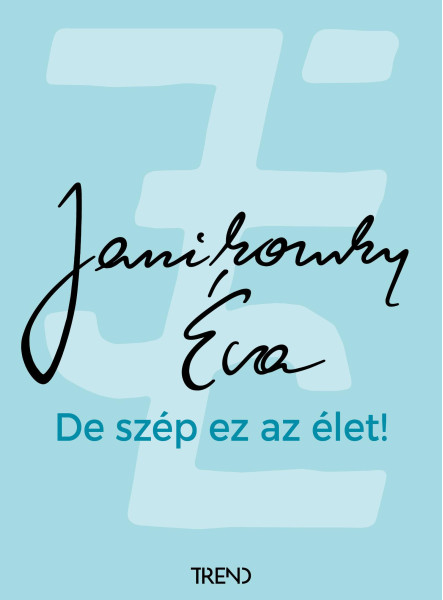 DE SZÉP EZ AZ ÉLET!