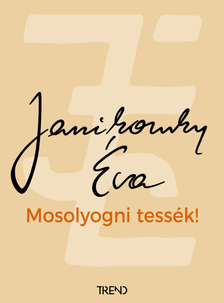 MOSOLYOGNI TESSÉK!