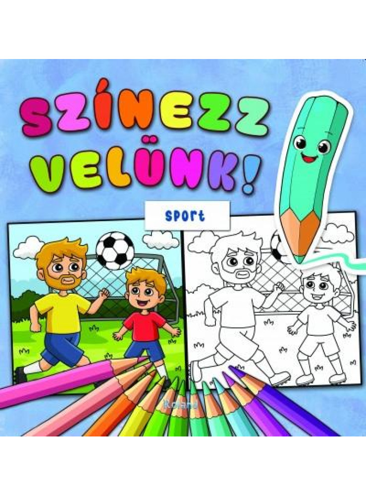 SZÍNEZZ VELÜNK! SPORT