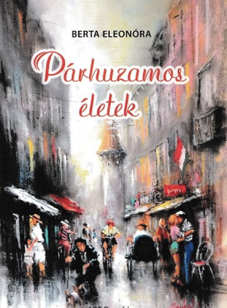 PÁRHUZAMOS ÉLETEK