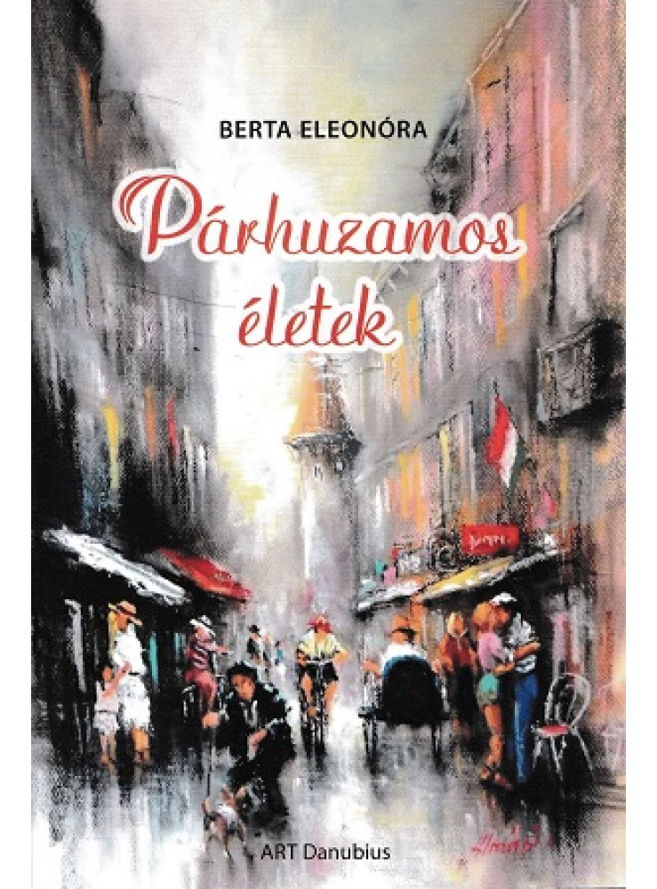 PÁRHUZAMOS ÉLETEK