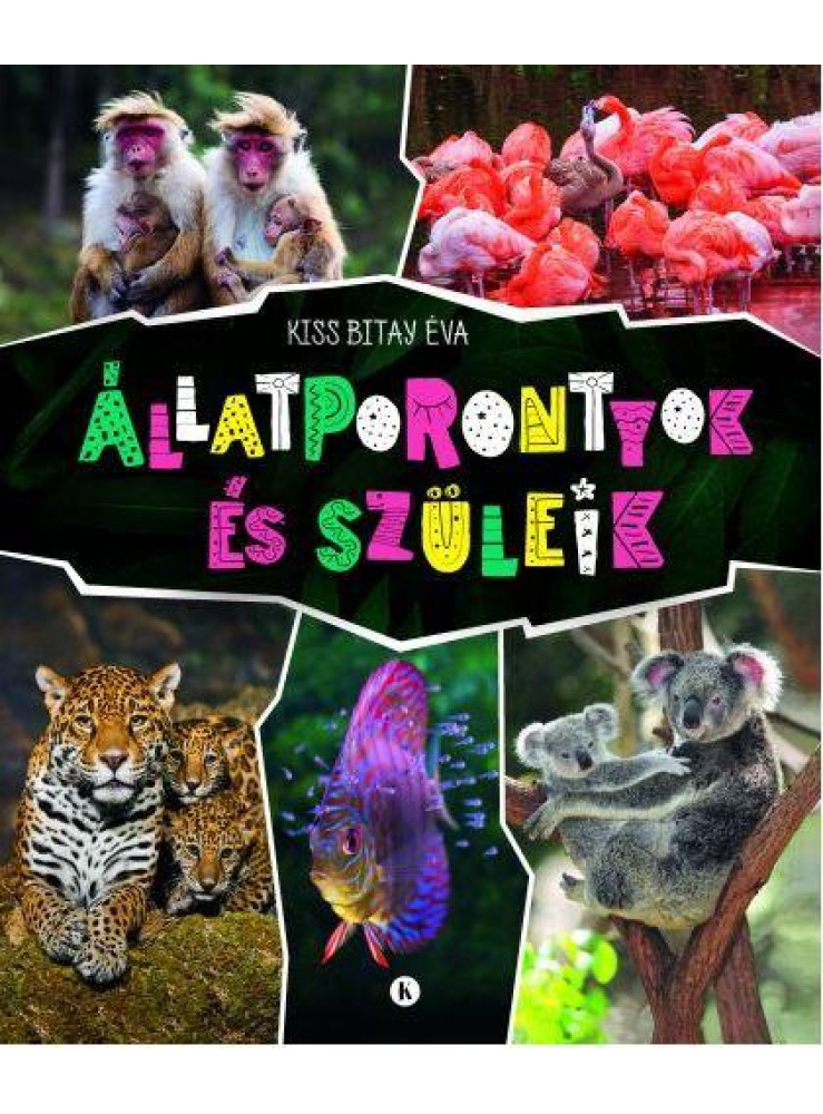 ÁLLATPORONTYOK ÉS SZÜLEIK