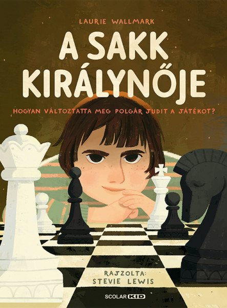 A SAKK KIRÁLYNŐJE - HOGYAN VÁLTOZTATTA MEG POLGÁR JUDIT A JÁTÉKOT?