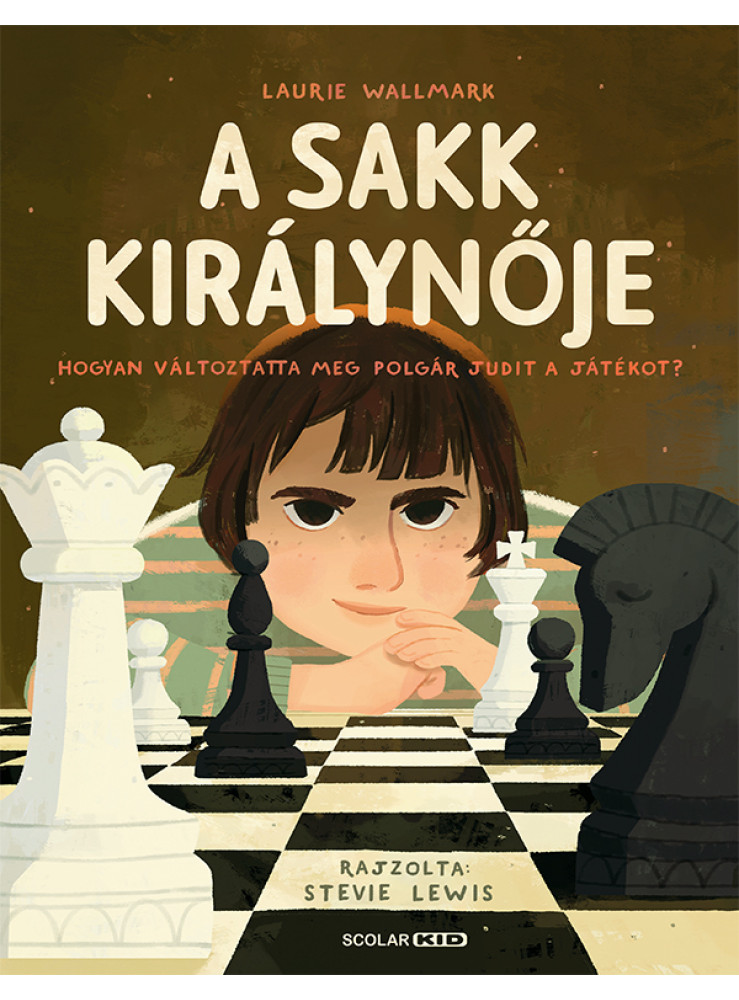 A SAKK KIRÁLYNŐJE - HOGYAN VÁLTOZTATTA MEG POLGÁR JUDIT A JÁTÉKOT? A SAKK KIRÁLYNŐJE - HOGYAN VÁLTOZTATTA MEG POLGÁR JUDIT A JÁTÉKOT?