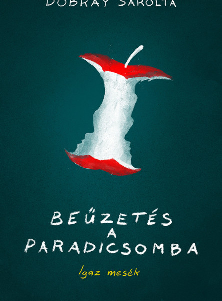 BEŰZETÉS A PARADICSOMBA