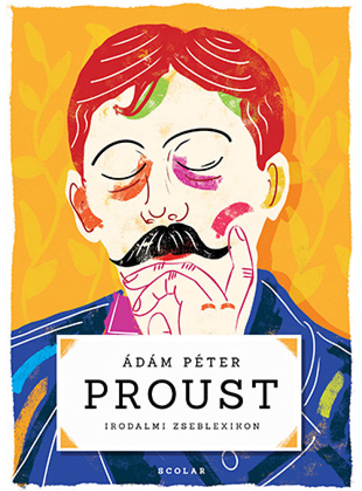 PROUST - IRODALMI ZSEBLEXIKON PROUST - IRODALMI ZSEBLEXIKON