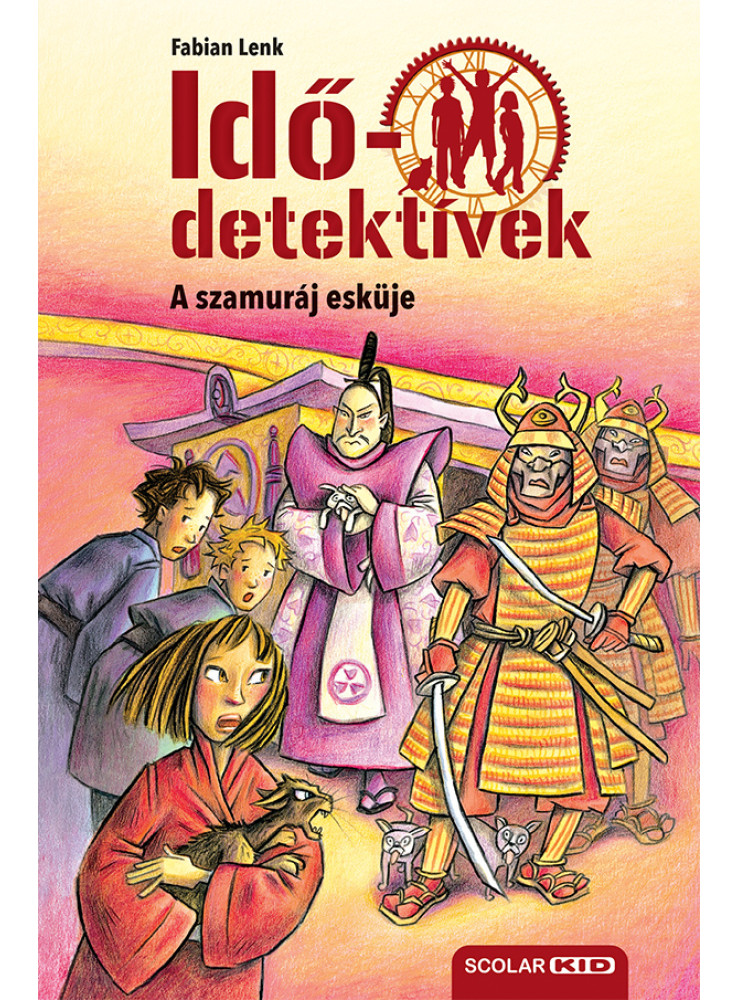 A SZAMURÁJ ESKÜJE (IDŐDETEKTÍVEK 14.) 2. KIADÁS A SZAMURÁJ ESKÜJE (IDŐDETEKTÍVEK 14.) 2. KIADÁS