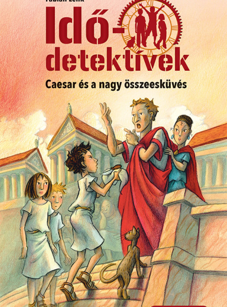 CAESAR ÉS A NAGY ÖSSZEESKÜVÉS (IDŐDETEKTÍVEK 18.) 2. KIADÁS