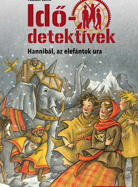HANNIBÁL, AZ ELEFÁNTOK URA (IDŐDETEKTÍVEK 13.) 2. KIADÁS