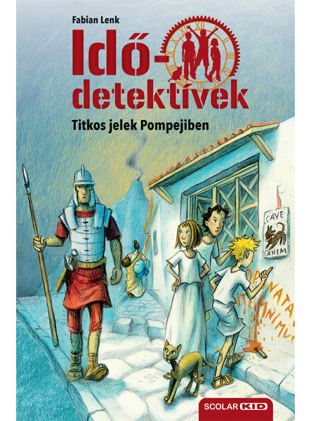 TITKOS JELEK POMPEJIBEN (IDŐDETEKTÍVEK 22.) 2. KIADÁS TITKOS JELEK POMPEJIBEN (IDŐDETEKTÍVEK 22.) 2. KIADÁS