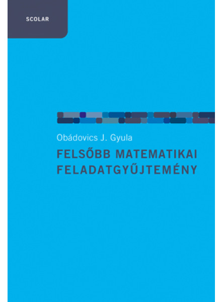 FELSŐBB MATEMATIKAI FELADATGYŰJTEMÉNY - FŰZÖTT
