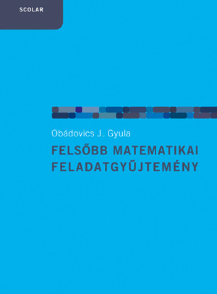 FELSŐBB MATEMATIKAI FELADATGYŰJTEMÉNY - FŰZÖTT