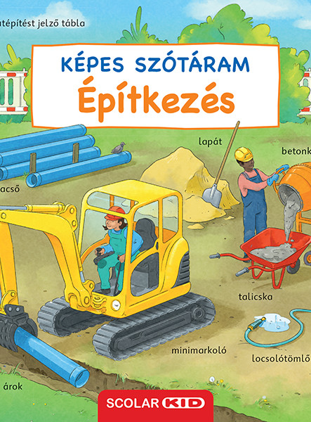 ÉPÍTKEZÉS - KÉPES SZÓTÁRAM