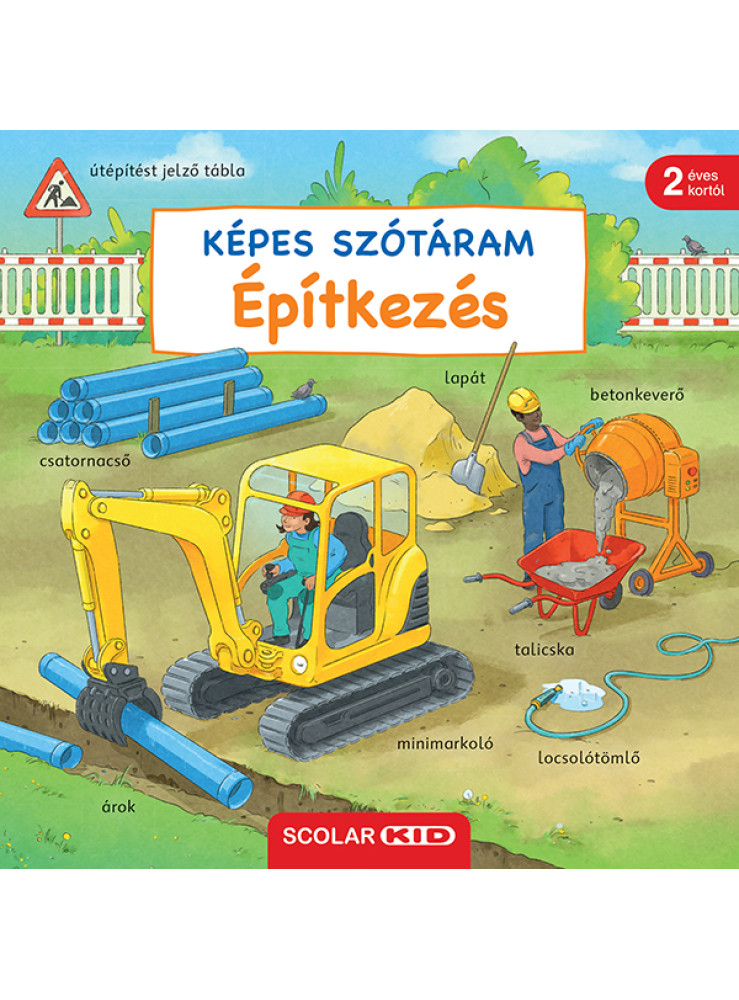 ÉPÍTKEZÉS - KÉPES SZÓTÁRAM ÉPÍTKEZÉS - KÉPES SZÓTÁRAM