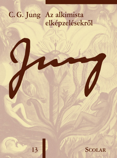 AZ ALKIMISTA ELKÉPZELÉSEKRŐL (ÖM 13. KÖTET) (2. KIADÁS)