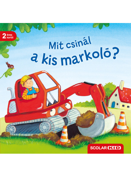 MIT CSINÁL A KIS MARKOLÓ?