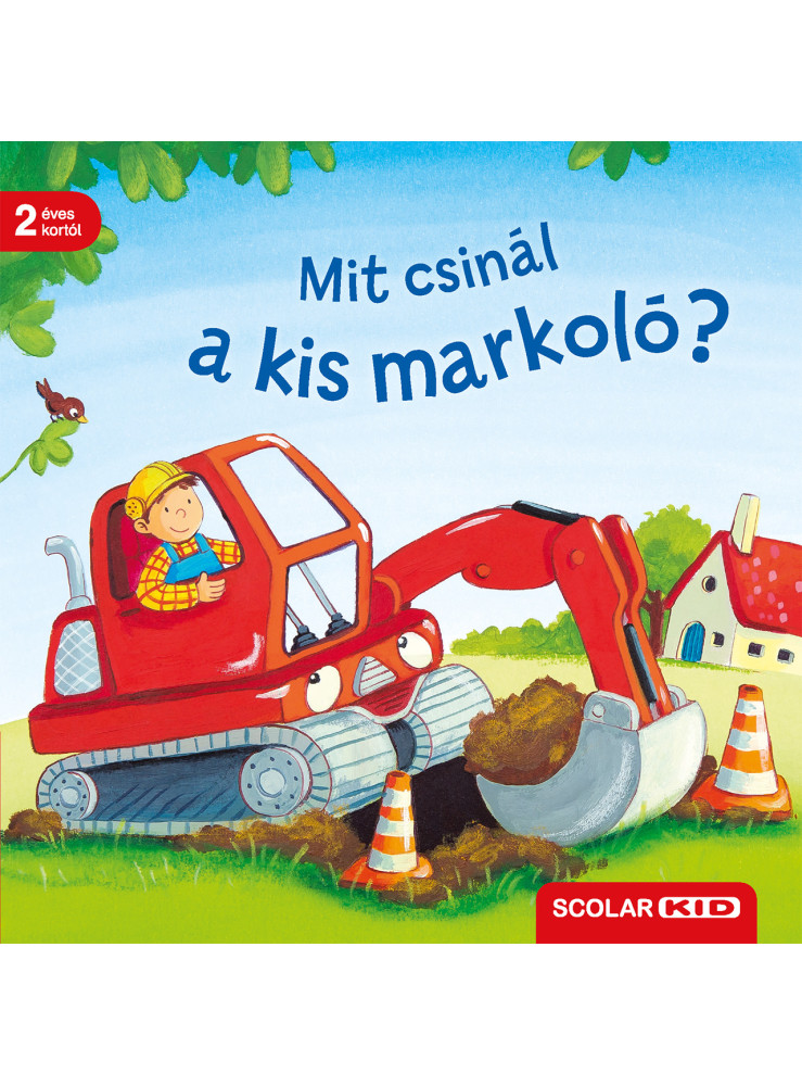 MIT CSINÁL A KIS MARKOLÓ? MIT CSINÁL A KIS MARKOLÓ?